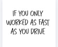 Digital file - Drive fast/work